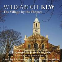 Book Cover for Wild About Kew by Tom Harris