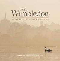 Book Cover for Wild About Wimbledon by Tom Harris