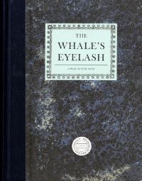 Book Cover for The Whale's Eyelash by England Archive of Modern Conflict London