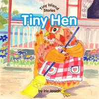 Book Cover for Tiny Hen by Iris Josiah, JaneAnn Cameron