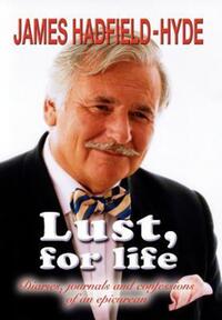 Book Cover for Lust, for Life by James HadfieldHyde