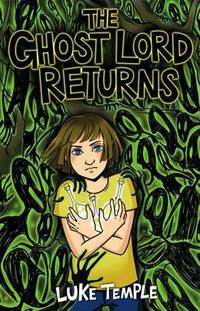 Book Cover for The Ghost Lord Returns by Luke Temple