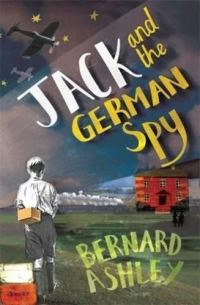 Book Cover for Jack and the German Spy by Bernard Ashley