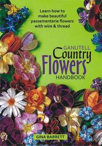 Book Cover for Ganutell Country Flowers Handbook by Gina Barrett