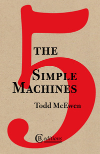 Book Cover for The Five Simple Machines by Todd McEwen