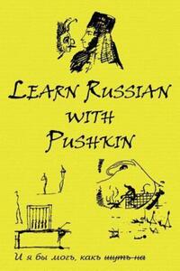 Book Cover for Learn Russian With Pushkin by Aleksandr Sergeevich Pushkin, Aleksandr Sergeevich Pushkin