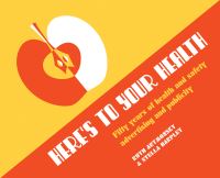 Book Cover for Here's to Your Health by Ruth Artmonsky, Stella Harpley