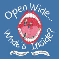 Book Cover for Open Wide...what's Inside? by Alex Rushworth