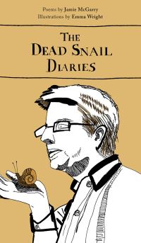 Book Cover for The Dead Snail Diaries by Jamie McGarry