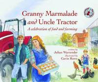 Book Cover for Granny Marmalade and Uncle Tractor by Julian Warrender