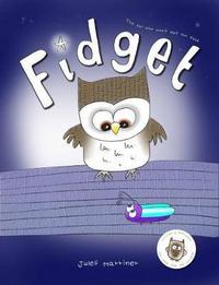 Book Cover for Fidget by Jules Marriner