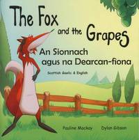 Book Cover for The Fox and the Grapes by Pauline Mackay, Aesop