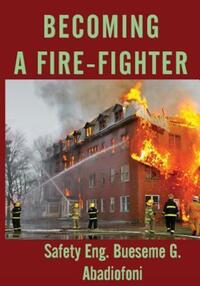 Book Cover for Becoming A Firefighter by Bueseme Godfrey Abadiofoni