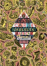 Book Cover for Fast Cars and Ukuleles by Jonny Hannah, Tim Mainstone, Martin Salisbury