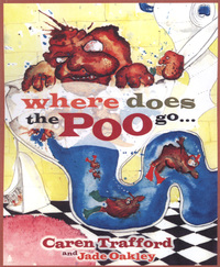 Book Cover for Where Does the Poo Go by Caren Trafford, Jade Oakley