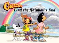 Book Cover for Cuzzies Find the Rainbow's End by Tommy Kapai