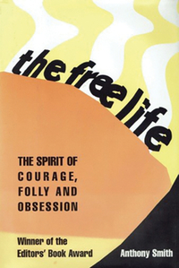 Book Cover for The Free Life by Anthony Smith