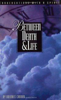 Book Cover for Between Death & Life by Dolores Cannon