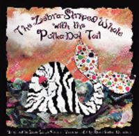 Book Cover for Zebra-Striped Whale With the Polka-Dot Tail by Shari Faden Donahue