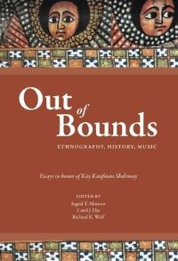 Book Cover for Out of Bounds by Kay Kaufman Shelemay