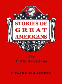 Book Cover for Stories of Great Americans for Little Americans by Edward Eggleston