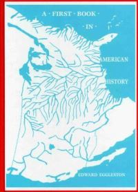 Book Cover for A First Book in American History by Edward Eggleston