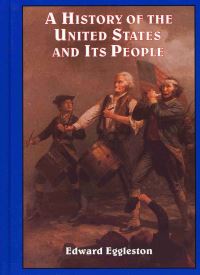 Book Cover for A History of the United States and Its People by Edward Eggleston