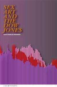 Book Cover for Sex, Art, and the Dow Jones by JeanCharles Massera