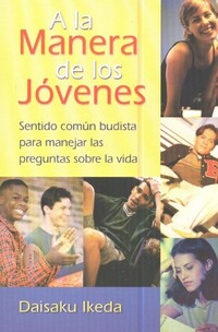 Book Cover for A La Manera De Los Jóvenes by Daisaku Ikeda