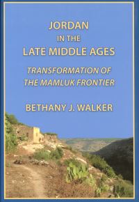 Book Cover for Jordan in the Late Middle Ages by Bethany J Walker