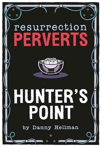 Book Cover for Resurrection Perverts by Danny Hellman