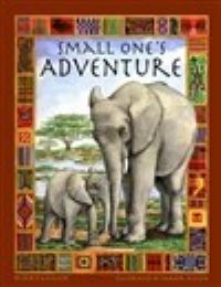 Book Cover for Small One's Adventure by Doris L Mueller, Parker Fulton