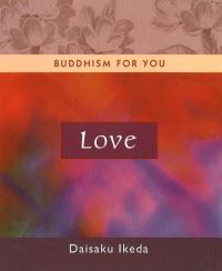 Book Cover for Buddhism for You. Love by Daisaku Ikeda