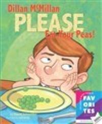 Book Cover for Dillan McMillan, Please Eat Your Peas by David A Schneider