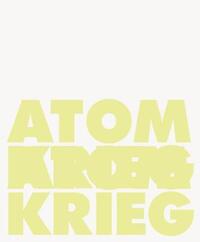 Book Cover for Atomkrieg by Antje Majewski, Ingo Niermann