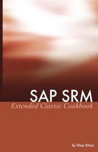 Book Cover for SAP Srm Extended Classic Cookbook by Shaz Khan