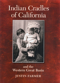 Book Cover for Indian Cradles of California and the Western Great Basin by Justin F Farmer