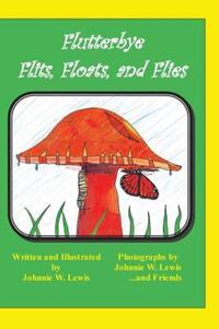 Book Cover for Flutterbye Flits, Floats, and Flies by Johnnie W Lewis