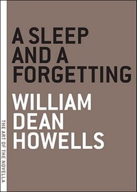 Book Cover for A Sleep and a Forgetting by William Dean Howells