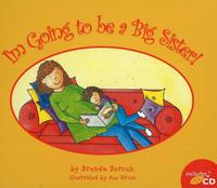 Book Cover for I'm Going to Be a Big Sister by Brenda Bercun, Sue Gross