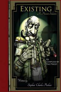Book Cover for Existing by Stephan Pacheco, The Priest
