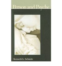 Book Cover for Person and Psyche by Kenneth L Schmitz