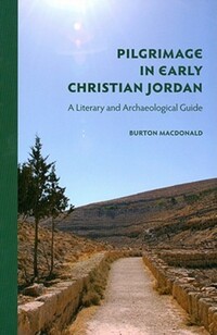 Book Cover for Pilgrimage in Early Christian Jordan by Burton MacDonald