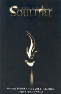 Book Cover for Soulfire Volume 1 by Michael Turner, Jeph Loeb, J T Krul