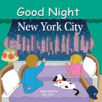 Book Cover for Good Night, New York City by Adam Gamble, Joseph Veno