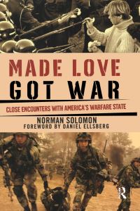 Book Cover for Made Love, Got War by Norman Solomon
