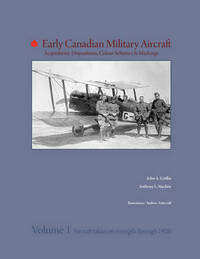 Book Cover for Early Canadian Military Aircraft by Anthony Stachiw, John Griffin