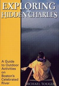 Book Cover for Exploring the Hidden Charles by Michael Tougias