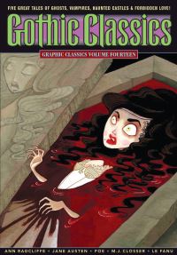 Book Cover for Graphic Classics Volume 14 by Ann Radcliffe, Jane Austen, Kazuki Takahashi, Edgar Allan Poe, J Sheridan Le Fanu, Akira Toriyama, Myla Jo Closser, Trina Robbins, Rod Lott, Antonella Caputo