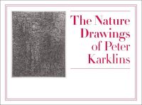 Book Cover for The Nature Drawings of Peter Karklins by DePaul University